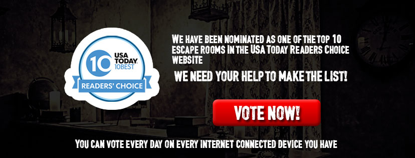 We have been nominated as one of the top 10 escape rooms in the nation! Help us make the list!